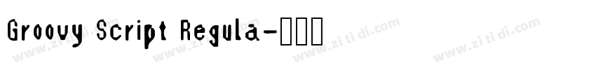 Groovy Script Regula字体转换